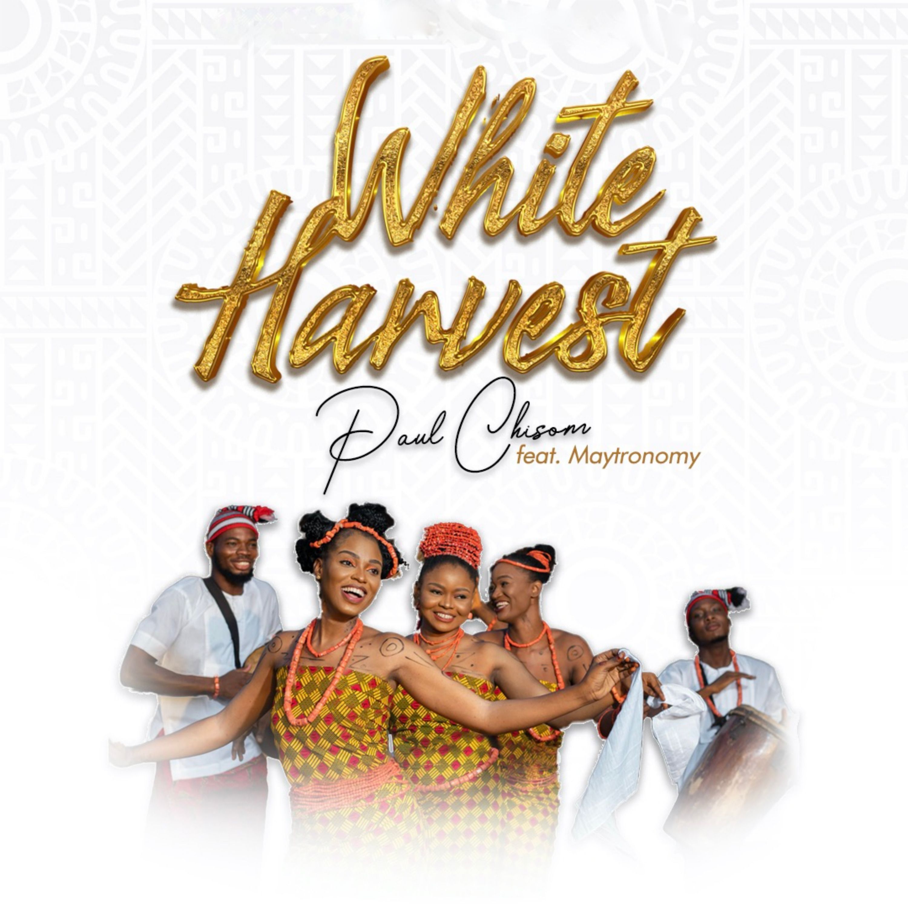 Paul Chisom - White Harvest Ft. Maytronomy