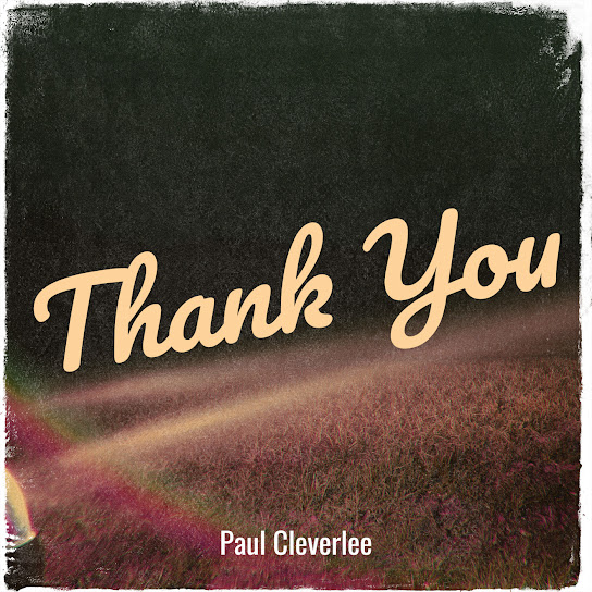 Paul Cleverlee - Thank You