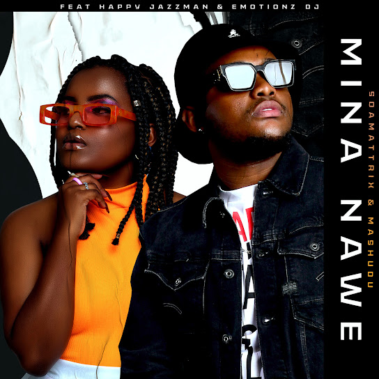 Soa Mattrix - Mina Nawe Ft. Happy Jazzman, Emotionz DJ & Mashudu