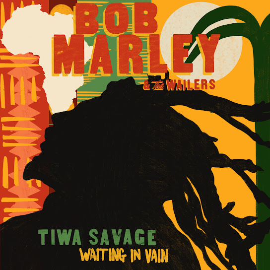 Bob Marley - Waiting In Vain Ft. Tiwa Savage & The Wailers