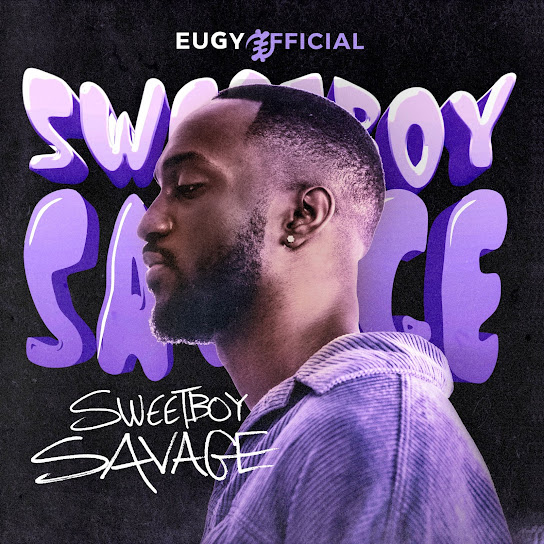 EP: Eugy - Sweetboy Savage (Full Album)