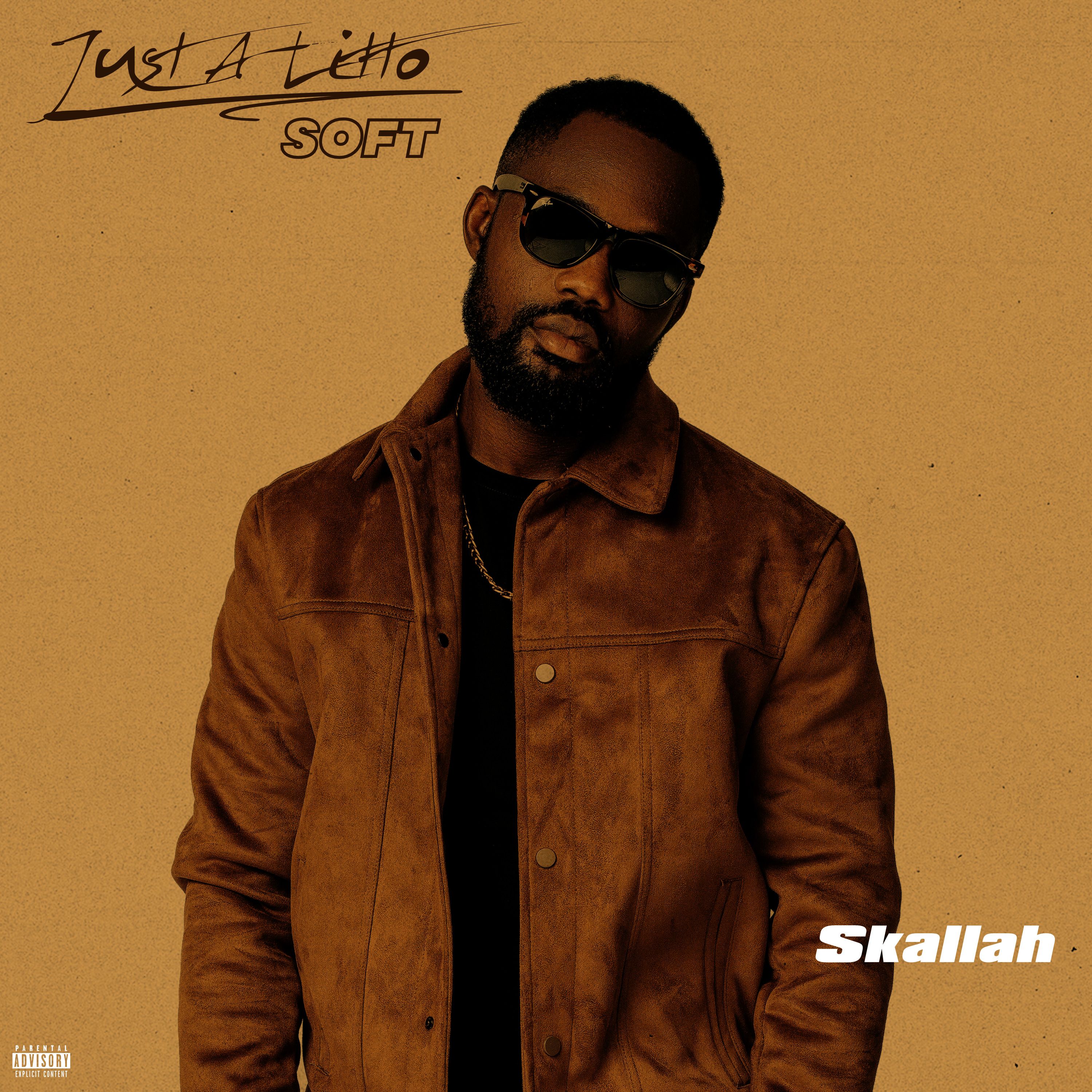 EP: Skallah - Just a Litto (Soft) (Full Album)