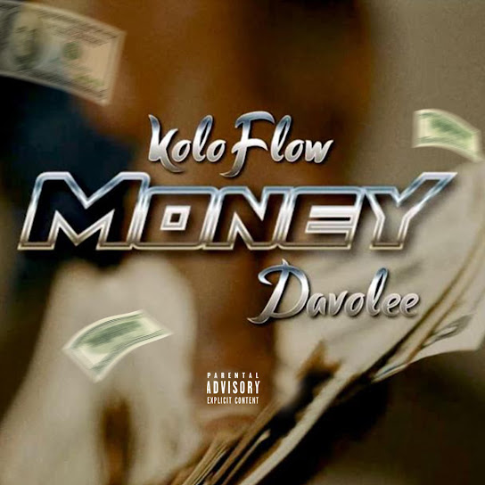 Koloflow - Money Ft. Davolee