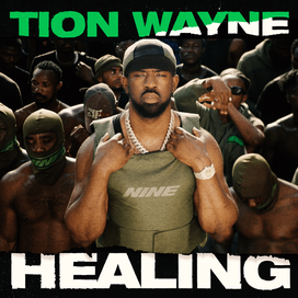 Tion Wayne – Healing