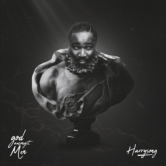 ALBUM: Harrysong - God Amongst Men
