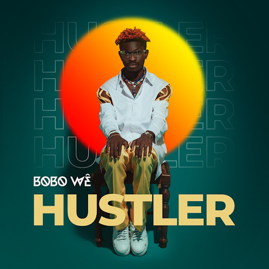 Bobo Wê - Hustler
