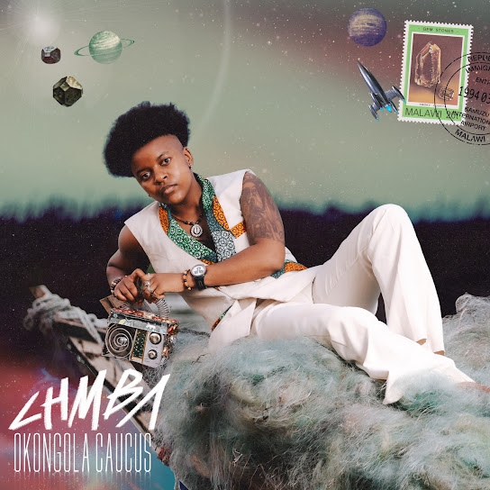 EP: Chmba – Okongola Caucus (Full Album)