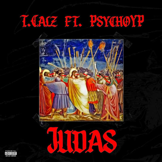 T.Calz - Judas Ft. PsychoYP