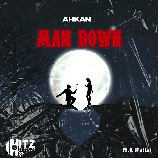 Ahkan - Man Down