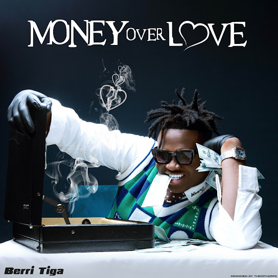 Berri-Tiga - Money Over Love