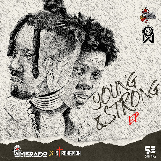 EP: Amerado & Strongman - Young and Strong (Full Album)