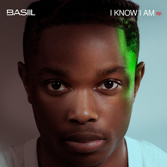 EP: Basiil – I Know I Am (Full Album)