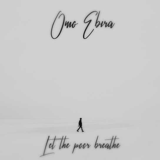 Omo Ebira Beatz - Let The Poor Breathe