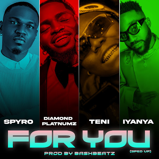 Spyro - For You (Speed Up) Ft. Iyanya, Diamond Platnumz & Teni