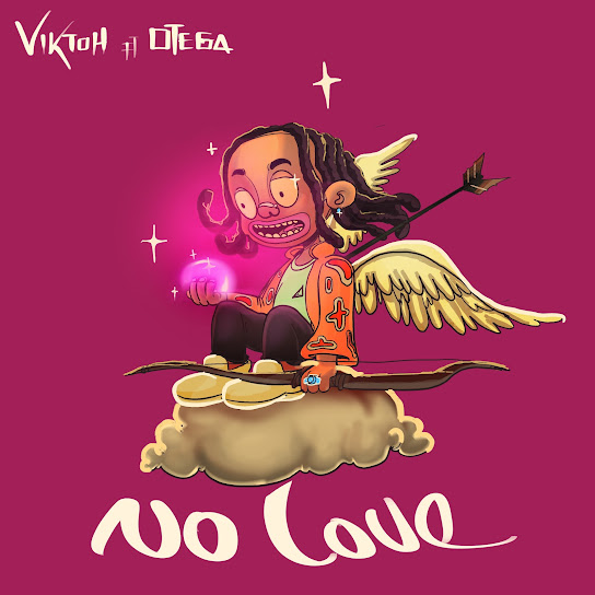 viktoh - No Love Ft. Otega
