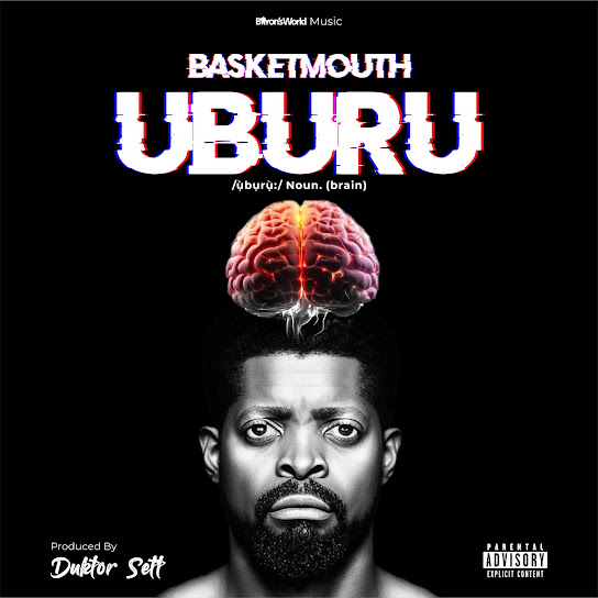 ALBUM: Basketmouth - Uburu EP
