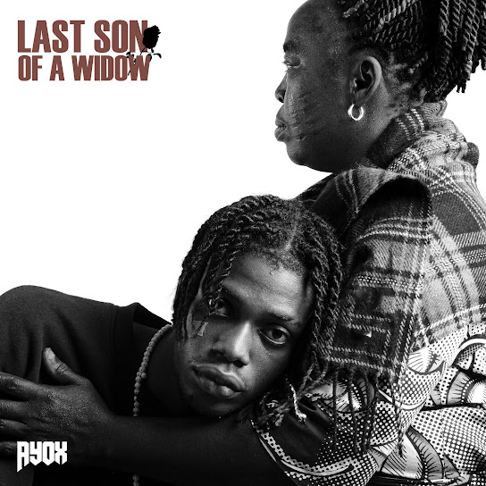 EP: Ayox – Last Son of a Widow (Full Album)