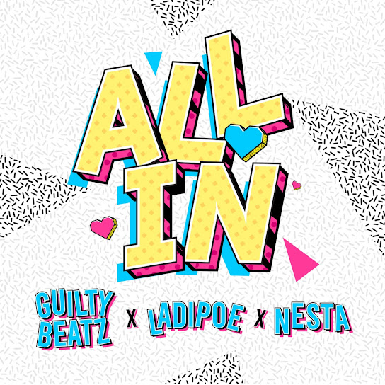 GuiltyBeatz - All In (Sped Up) Ft. Ladipoe & Nesta