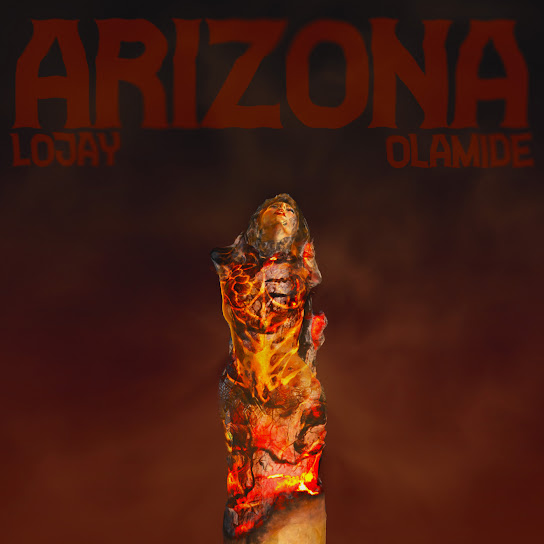 Lojay - Arizona Ft. Olamide