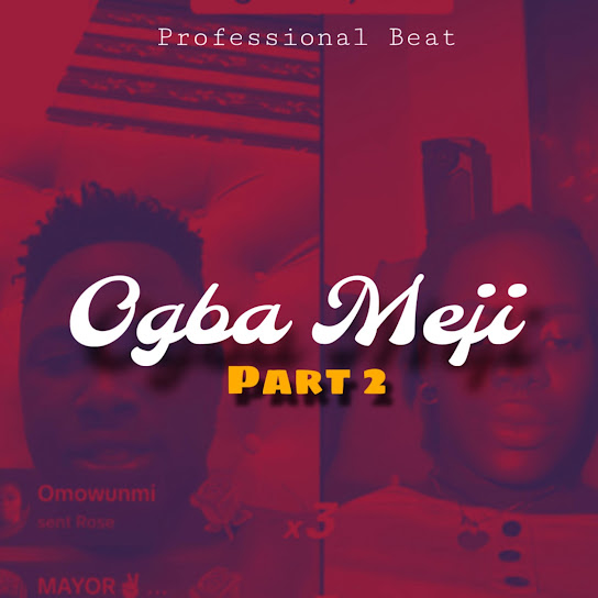 Professional Beat - Ogba Meji (part 2)