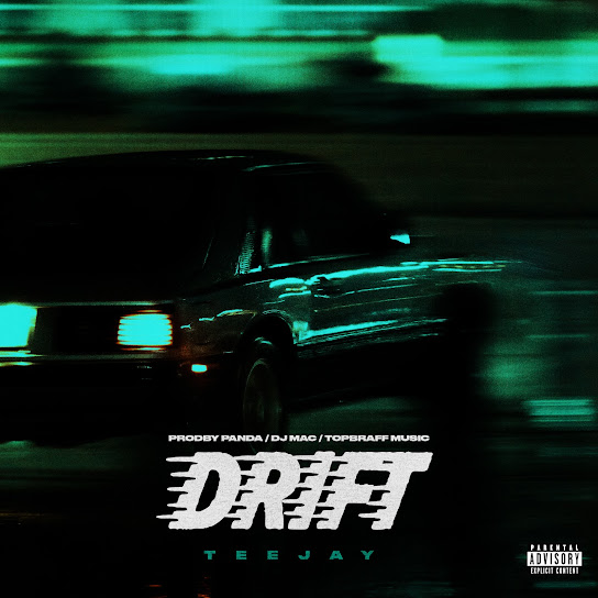 Teejay - Drift (Sped Up) Ft. DJ MAC