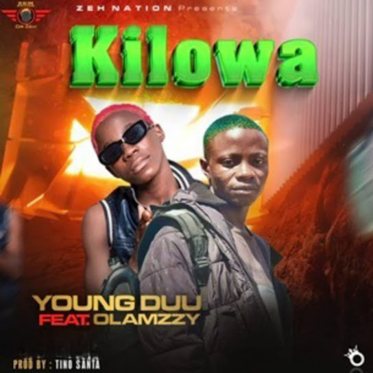 Young Duu - Kilowa Ft. Olamzzy