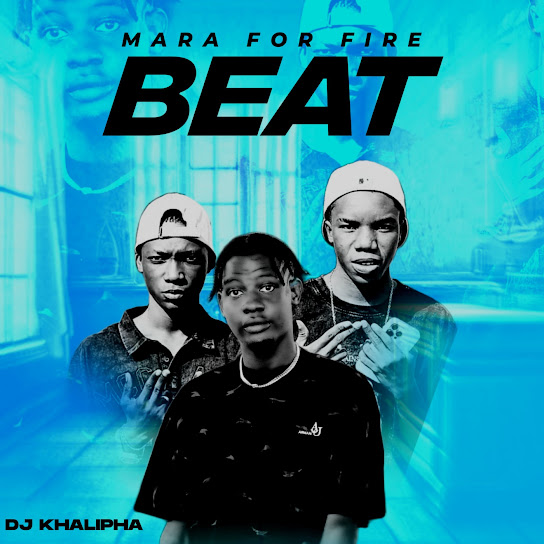 Dj khalipha - Mara For Fire Beat