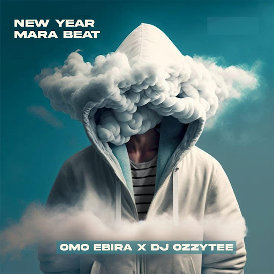 Omo Ebira Beatz - New Year Mara Ft. Dj Ozzytee