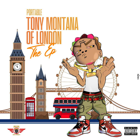 EP: Portable – Tony Montana Of London (Full Album)