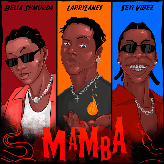 Larrylanes - Mamba Ft. Bella Shmurda & Seyi Vibez