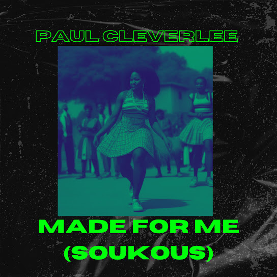 Paul Cleverlee - Made for Me (Soukous)