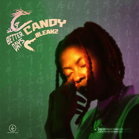 EP: Candy Bleakz – Better Days (Full Album)