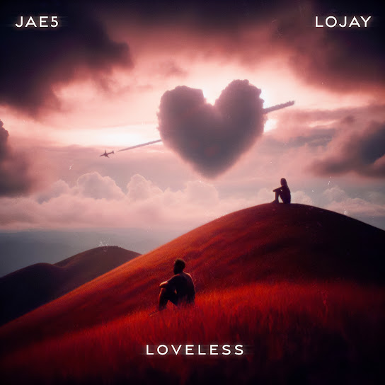 EP: JAE5 & Lojay – Loveless (Full Album)