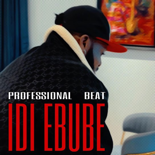 Professional Beat - Idi ebube